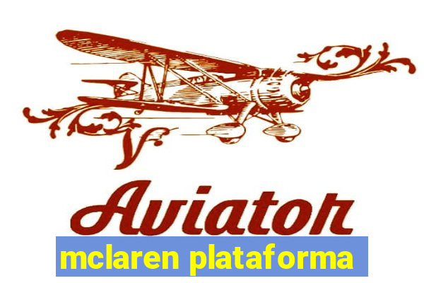 mclaren plataforma